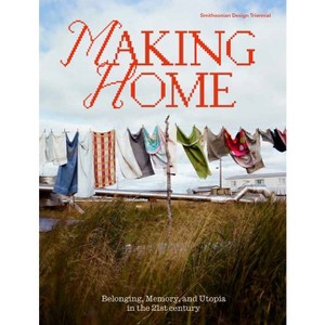 Making Home - by  Alexandra Cunningham Cameron & Christina L de Leon & Michelle Joan Wilkinson (Paperback) - 1 of 1