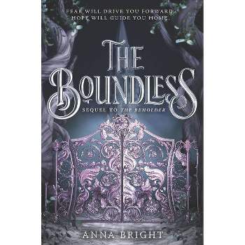 The Boundless - (Beholder) by  Anna Bright (Paperback)