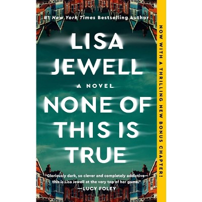 None of This Is True - by  Lisa Jewell (Paperback)