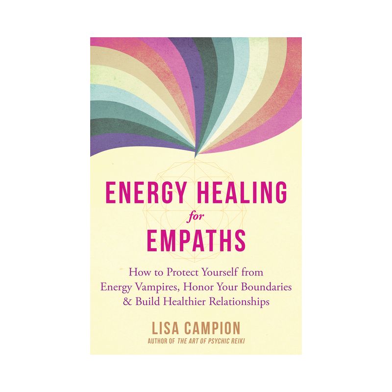 Energy Healing for Empaths - by  Lisa Campion (Paperback), 1 of 2