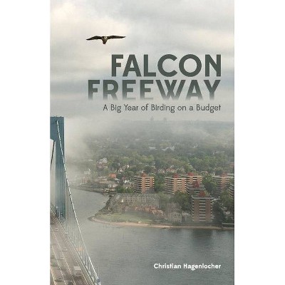 Falcon Freeway - by  Christian Hagenlocher (Paperback)