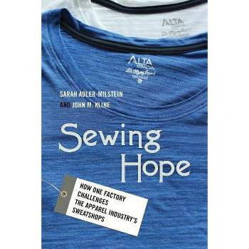 Sewing Hope - by  Sarah Adler-Milstein & John M Kline (Paperback)