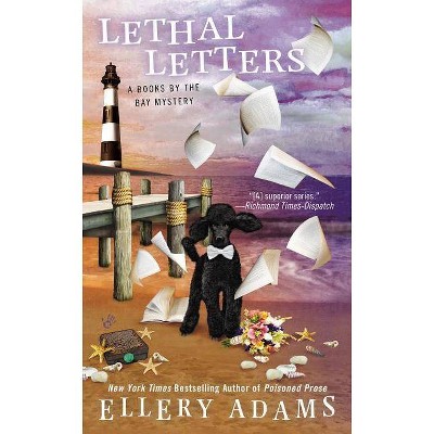 Lethal Letters - (Books by the Bay Mystery) by  Ellery Adams (Paperback)