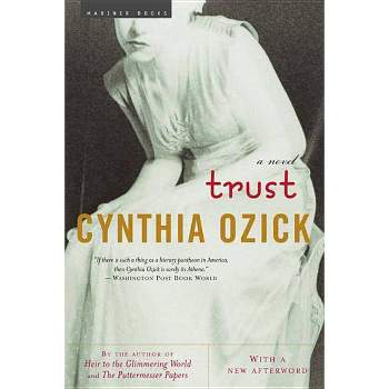 Trust - by  Cynthia Ozick (Paperback)