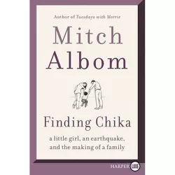 Finding Chika - Large Print by  Mitch Albom (Paperback)