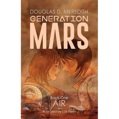 Air - (Generation Mars) by  Douglas D Meredith (Paperback)