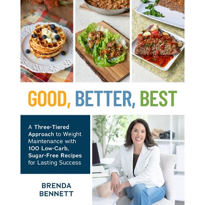 Good, Better, Best - by  Brenda Bennett (Paperback)