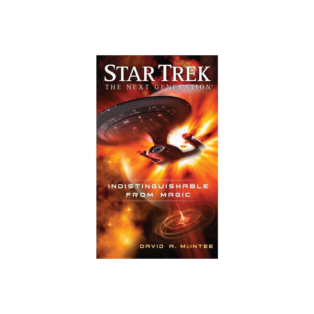 Indistinguishable from Magic - (Star Trek: The Next Generation) by David a McIntee (Paperback)