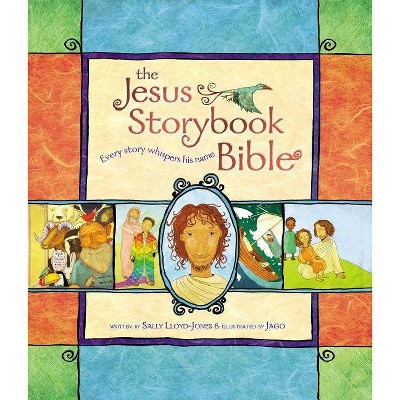 The Jesus Storybook Bible - by  Sally Lloyd-Jones (Hardcover)