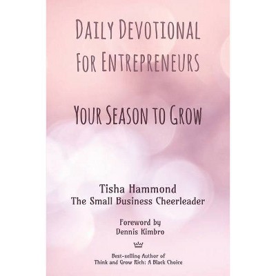 Daily Devotional for Entrepreneurs - by  Tisha Hammond (Paperback)