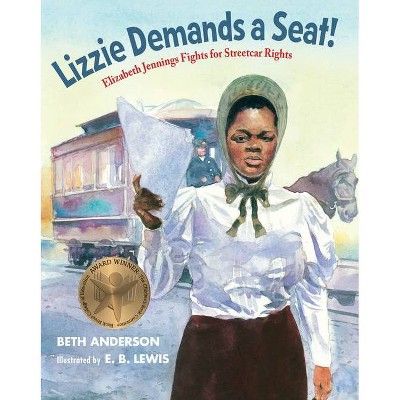 Lizzie Demands a Seat! - by  Beth Anderson (Hardcover)