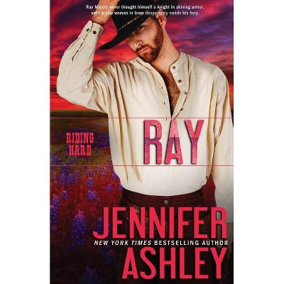 Ray - (Riding Hard) by  Jennifer Ashley (Paperback)