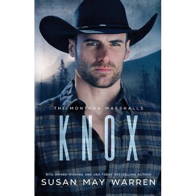 Knox - (Montana Marshalls) by  Susan May Warren (Paperback)