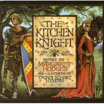 The Kitchen Knight - by  Margaret Hodges (Paperback)