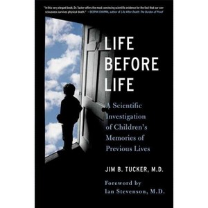Life Before Life - by  Jim B Tucker (Paperback) - 1 of 1