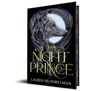 The Night Prince (Deluxe Edition) - (The Wolf King) by  Lauren Palphreyman (Hardcover) - 1 of 1