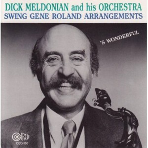 Dick Meldonian - Swing the Arrangements of Gene Rowland (CD) - 1 of 1