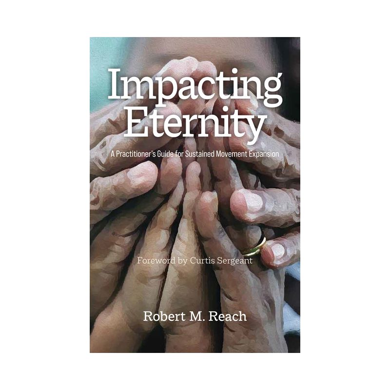 Impacting Eternity - by  Robert M Reach (Paperback), 1 of 2