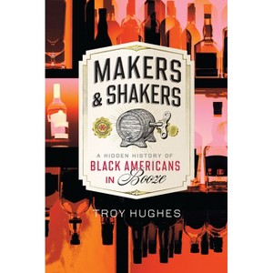 Makers & Shakers - (American Palate) by  Troy Hughes (Paperback) - 1 of 1