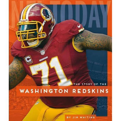 Washington Redskins - (NFL Today) by  Jim Whiting (Paperback)