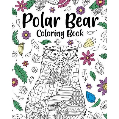 Polar Bear Coloring Book - by  Paperland (Paperback)