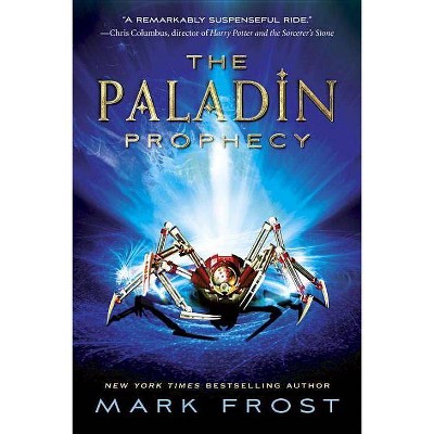  The Paladin Prophecy, Book 1 - by  Mark Frost (Paperback) 