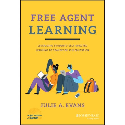 Free Agent Learning - by  Julie A Evans (Hardcover)