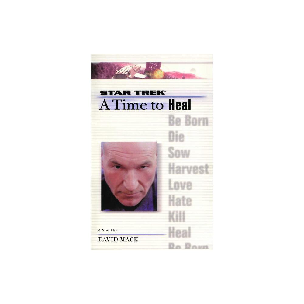 A Star Trek: The Next Generation: Time #8: A Time to Heal - by David Mack (Paperback)