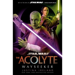 Star Wars: The Acolyte: Wayseeker - by  Justina Ireland (Hardcover) - 1 of 1