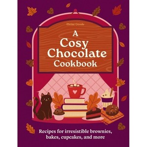 A Cosy Chocolate Cookbook - by  Hamlyn (Hardcover) - 1 of 1