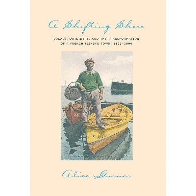 A Shifting Shore - by  Alice Garner (Hardcover)