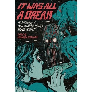It Was All A Dream - by Brandon Applegate - 1 of 1