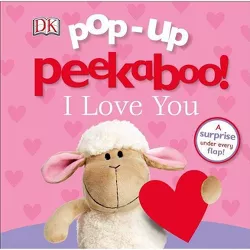 Pop-Up Peekaboo! I Love You - (Board Book)