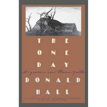 The One Day - by  Donald Hall (Paperback)