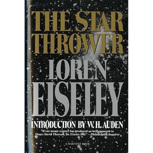 The Star Thrower - (Harvest/HBJ Book) by  Loren Eiseley (Paperback) - 1 of 1