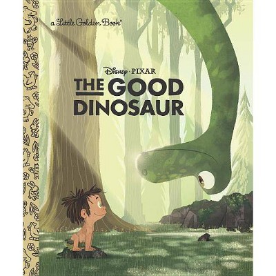 The Good Dinosaur - (Little Golden Book) by  Bill Scollon (Hardcover)