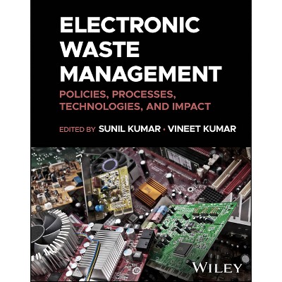 Electronic Waste Management - by  Sunil Kumar & Vineet Kumar (Hardcover)