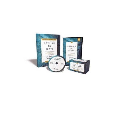 Nothing to Prove Curriculum Kit - by  Jennie Allen (Paperback)