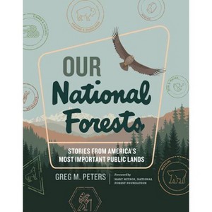 Our National Forests - by  Greg M Peters (Hardcover) - 1 of 1