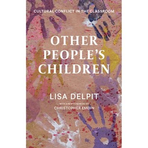 Other People's Children - by  Lisa Delpit (Paperback) - 1 of 1