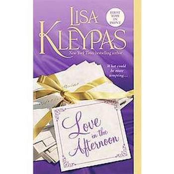 Love in the Afternoon (Paperback) by Lisa Kleypas