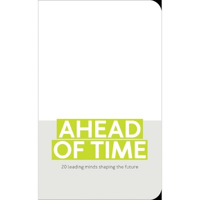 Ahead of Time - by  Nolan Giles (Hardcover)