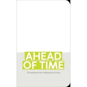 Ahead of Time - by  Nolan Giles (Hardcover) - 1 of 1