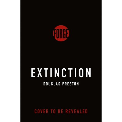 Extinction - By Douglas Preston (hardcover) : Target