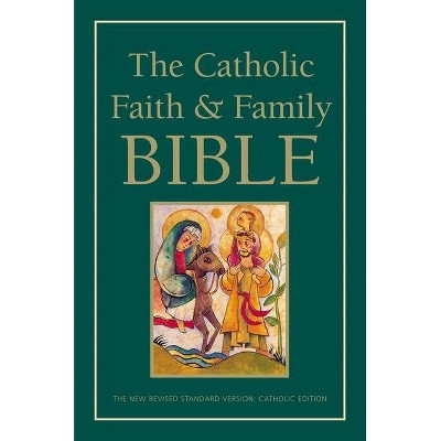 Catholic Faith and Family Bible-NRSV - by  Catholic Bible Press (Paperback)