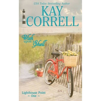 Wish Upon a Shell - (Lighthouse Point) by  Kay Correll (Paperback)