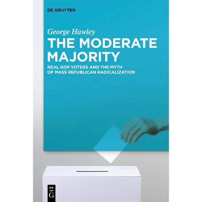 The Moderate Majority - by George Hawley