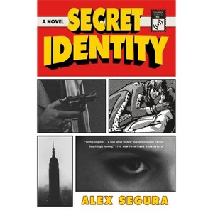 Secret Identity - by  Alex Segura (Paperback) - 1 of 1