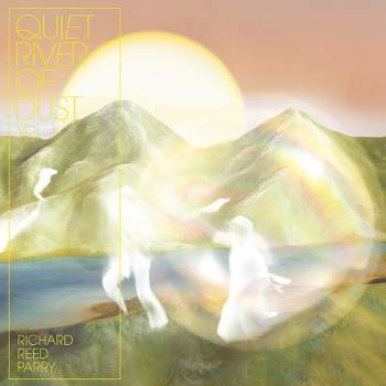 Richard Parry - Quiet River Of Dust 1 (Vinyl)