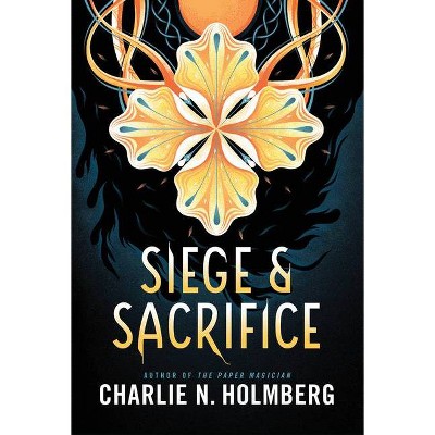 Siege and Sacrifice - (Numina) by  Charlie N Holmberg (Paperback)